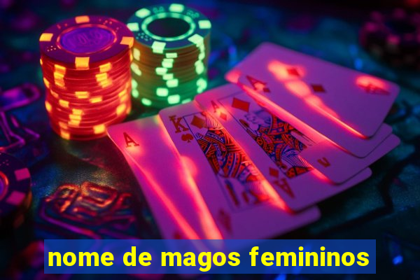 nome de magos femininos